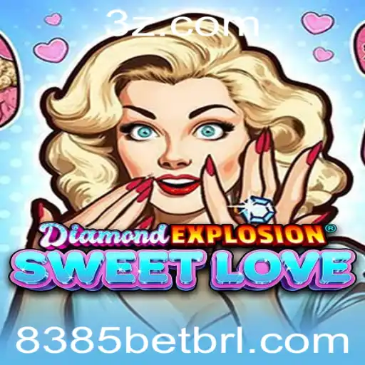 Explorando DiamondExplosionSweetLove: O Novo Jogo de Apostas com 8385 Bet