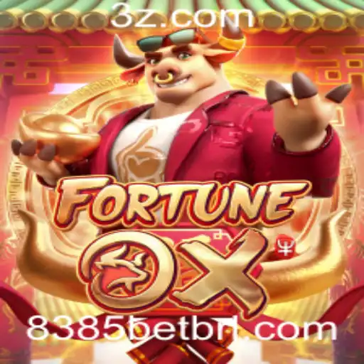 FortuneOx: Descubra as Oportunidades e as Regras do Jogo com 8385 Bet