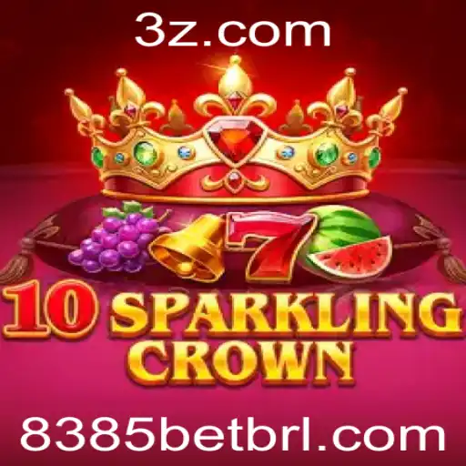 Descubra o Fascinante Universo de 10SparklingCrown e a Emoção de 8385 Bet